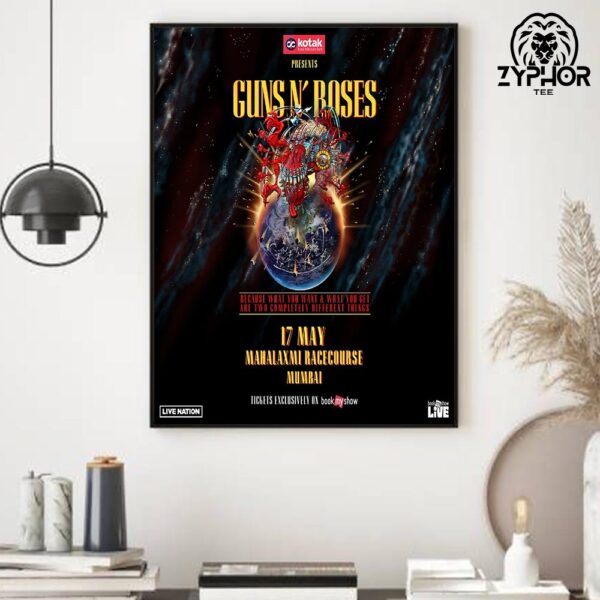 Guns N’ Roses Because What You Want And What You Get Are Two Completely Different Things On 17 May Mahalaxmi Racecourse Mumbai Home Decor Poster Canvas