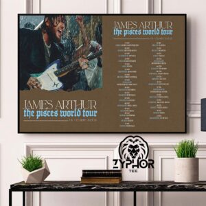 James Arthur The Pisces World Tour The UK And Europe 2025 2026 Tour Dates Horizontal Poster Artwork For Fan Home Decor Poster Canvas