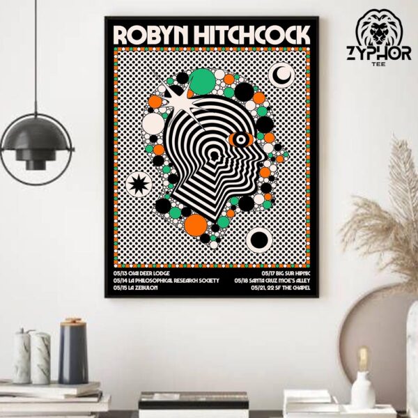 Robyn Hitchcock California Tour Date On May 2025 Poster Design By Tone Olvera Home Decor Poster Canvas