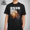 The Plot In You In The End When I’m Dead TPIY Hope It Was For Something Graphic Two Sides Unisex T-shirt