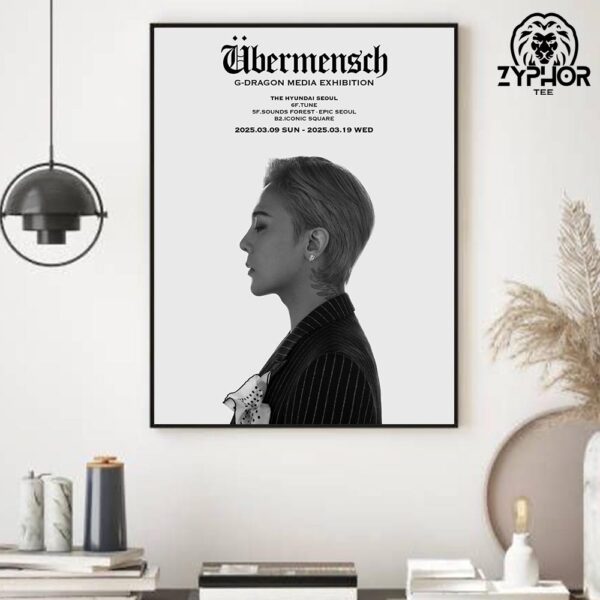 Ubermensch G-Dragon’s Visionary Media Exhibition At The Hyundai Seoul On March 2025 Home Decor Poster Canvas