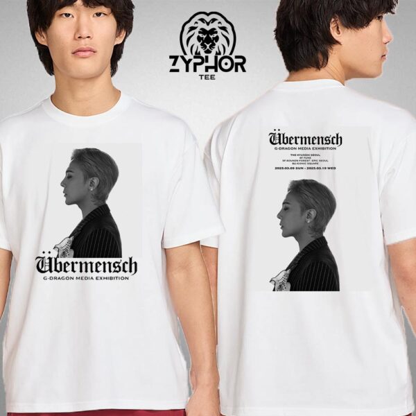 Ubermensch G-Dragon’s Visionary Media Exhibition At The Hyundai Seoul On March 2025 Two Sides Unisex T-shirt