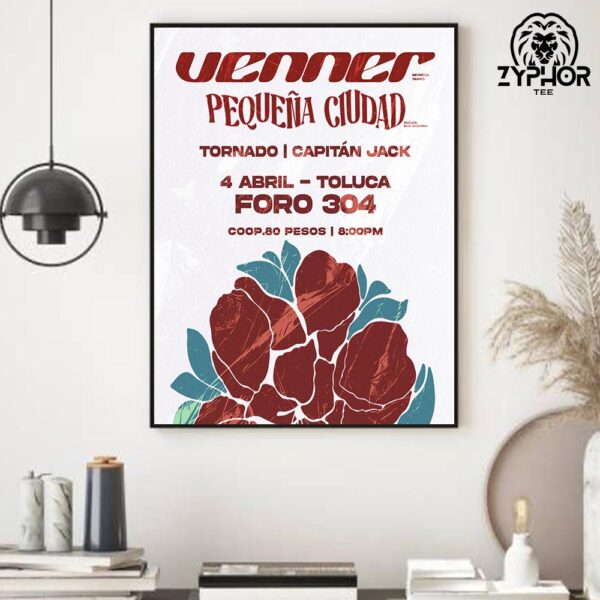 Venner x Pequena Ciudad With Special Guests Tornado And Capitan Jack On April 4 2025 Foro 304 Toluca Mexico Home Decor Poster Canvas